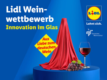 Ab sofort k�nnen sich heimische Weinerzeuger um einen Platz im Lidl-Regal bewerben.