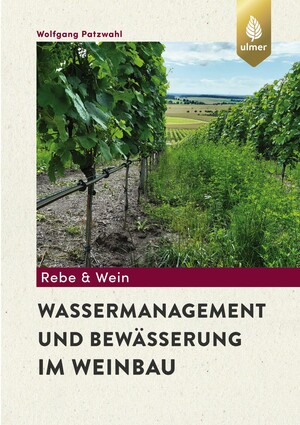 Wassermanagement und Bewsserung im Weinbau